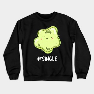 Single Cell Cute Biology Pun Crewneck Sweatshirt